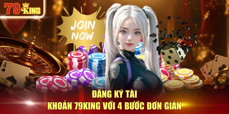Đăng ký tài khoản 79KING với 4 bước đơn giản
